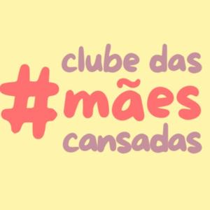 Clube das Mães Cansadas