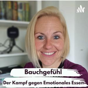 Bauchgefühl - Der Kampf gegen Emotionales Essen