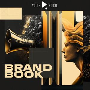 Brandbook by Podcast • Brandbook • by Voice House