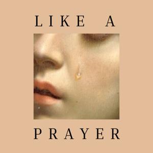 Like A Prayer