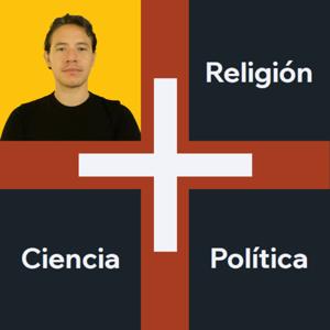 + Religión + Ciencia + Política +