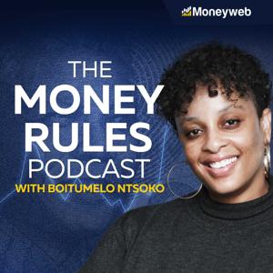 The Money Rules Podcast by Moneyweb Radio