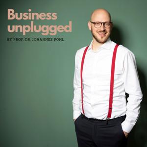 Business unplugged - Menschen, Unternehmen und Aspekte der Digitalisierung