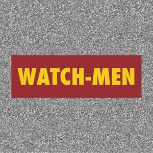 The Watch-men podcast