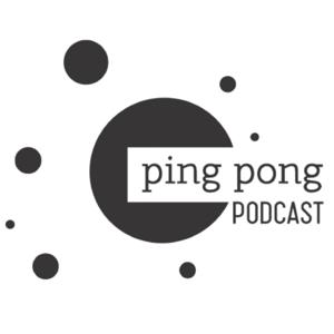 Ping Pong Podcast