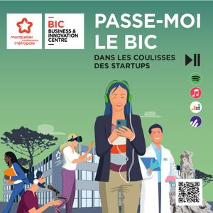 Passe-moi le BIC : dans les coulisses des startups