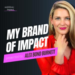 Bold Behaviour with Alex Bond Burnett