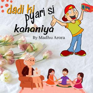 Dadi Ki Pyari Si Kahaniya - By Madhu Arora