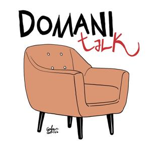 Domani Talk