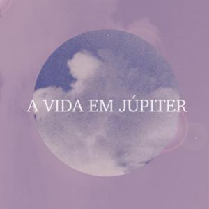 A vida em Júpiter