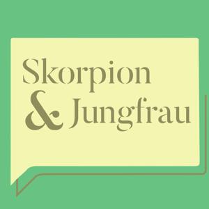 Skorpion & Jungfrau