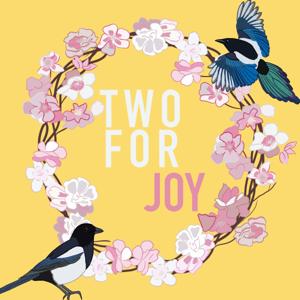 Two For Joy