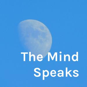 The Mind Speaks