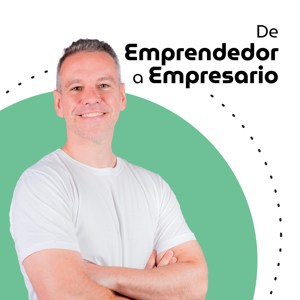 de Emprendedor a Empresario: Escala tu negocio by Dani Presman