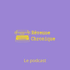 Rêveuse Chronique