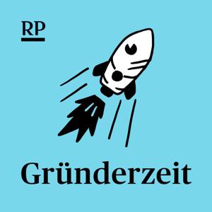 Gründerzeit - der Start-up-Podcast der Rheinischen Post by Rheinische Post