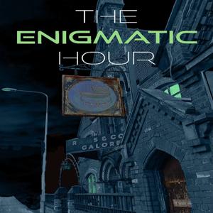 The Enigmatic Hour