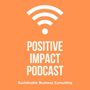 Positive Impact Podcast