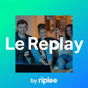 Podcast "Le Replay"