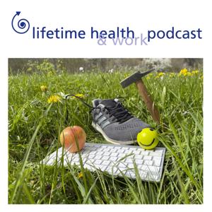 lifetime health Podcast Arbeit & Gesundheit