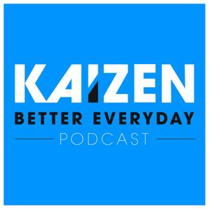 The Kaizen Better Everyday Podcast