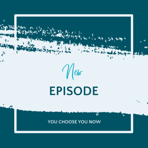 You Choose You Now