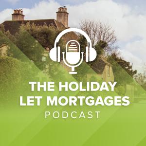 The Holiday Let Mortgages Podcast