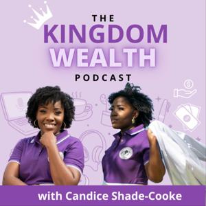 The Kingdom Wealth Podcast