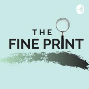 The Fine Print Podcast