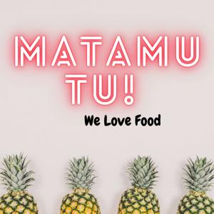 Matamu Tu!