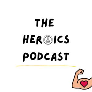 The Heroics Podcast