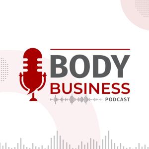 Body Business Podcast