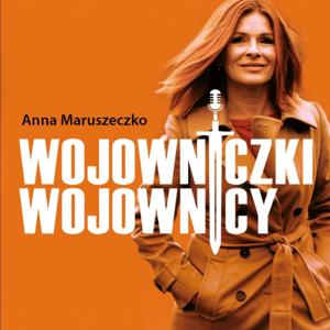 Wojowniczki & Wojownicy/Anna Maruszeczko by Anna Maruszeczko