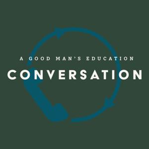 A Good Man's Education Conversation