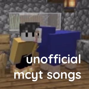 unofficial mcyt songs by anon