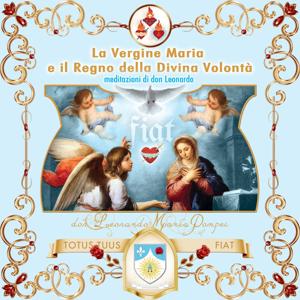 La Vergine Maria nel Regno della Divina Volontà