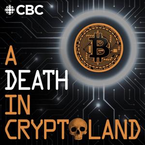 A Death In Cryptoland by CBC