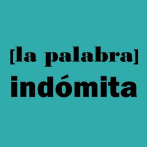 La palabra indómita