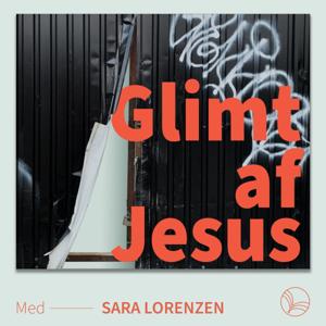 Glimt af Jesus - Sara Lorenzen by Laundry