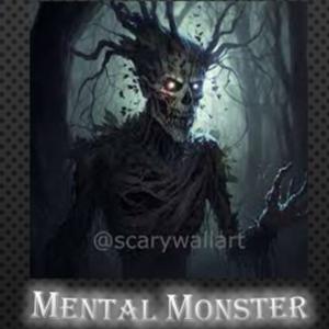 Mental Monster