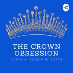 The Crown Obsession