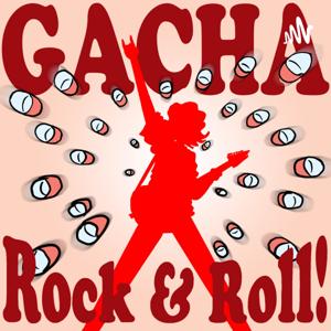 Gacha Rock & Roll