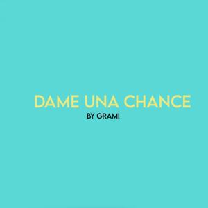Dame una Chance