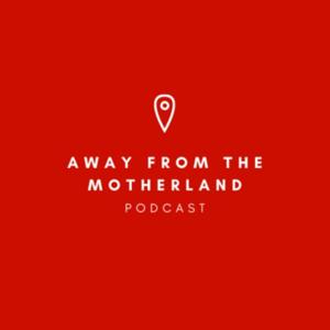 Away from the Motherland