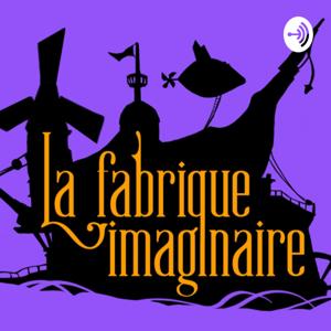 La Fabrique Imaginaire