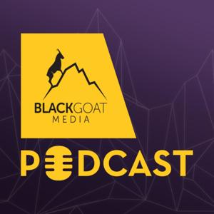 Black Goat Media Podcast