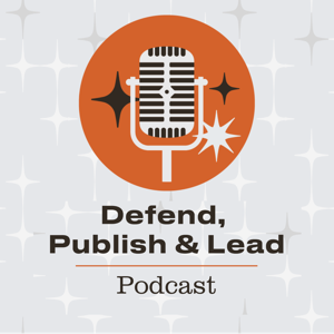 Defend, Publish & Lead Podcast by Christine Tulley, Executive Writing Coach & President