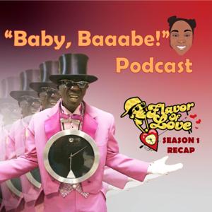 "Baby, Baaabe!" Podcast by Chanel Creating