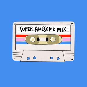 Super Awesome Mix