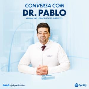 Conversa com Dr. Pablo